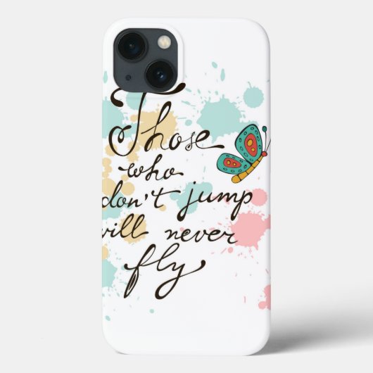 Those Who darunter Jump Will Never Fly Case-Mate iPhone Hülle (Rückseite)