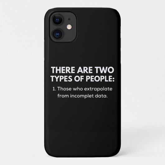 Those who extrapolate from incomplet data Case-Mate iPhone hülle (Rückseite)