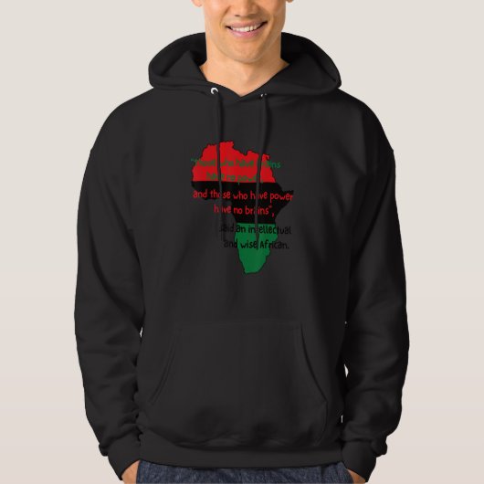 Those Who Have Brains Have No Power Hoodie (Vorderseite)