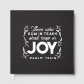 Those Who Sow in Tears Shall Reap in Joy Quotes Gästebuch (Vorderseite)