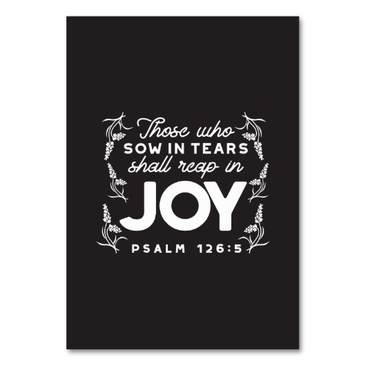 Those Who Sow in Tears Shall Reap in Joy Quotes Tischnummer (Vorderseite)