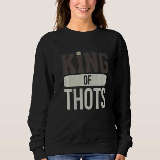 Thot Player Thots Single Guy Bro Dating For Him G Sweatshirt (Vorderseite)