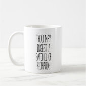 Thou May Ingest A Satchel Of Richards Funny Kaffeetasse (Links)