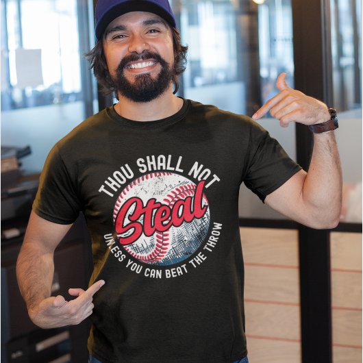 Thou Shall Not Steal My Funny Baseball T-Shirt