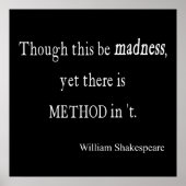 Though Be Madness Yet Method Shakespeare Quote Poster (Vorne)