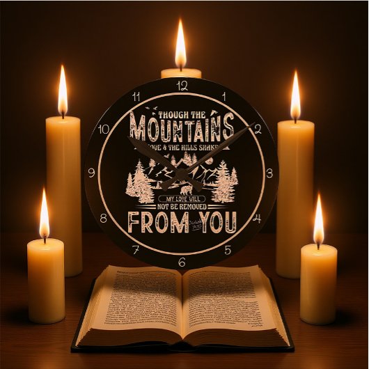 Though The Mountains Move Christian Art Runde Wanduhr