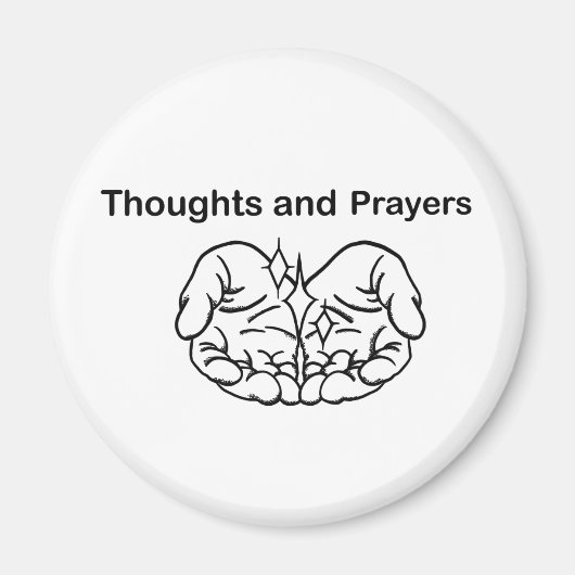 Thoughts and prayers, black white,funny magnet (Vorne)