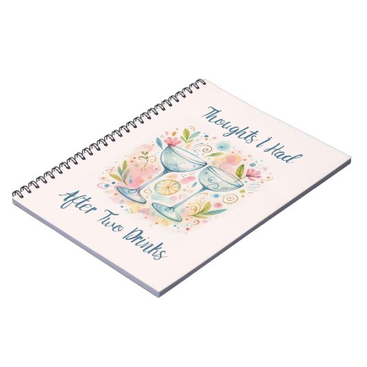 Thoughts I had after two drinks Notebook Notizblock (Linke Seite)