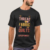Thread und Gewebe in Quilts Quilter Quilter Qui T-Shirt (Vorderseite)