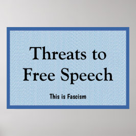 Threats to Free Speech Poster