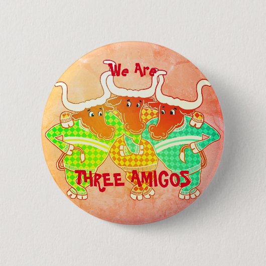 Three Amigos Button (Vorderseite)