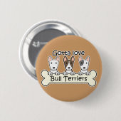 Three Bull Terriers Button (Vorne & Hinten)