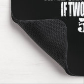 Three Can Keep A Secret If Two Are Dead 50% Funny Mousepad (Ecke)