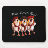 Three French Hens Singing The 12 Days Song, Christ Mousepad (Vorne)