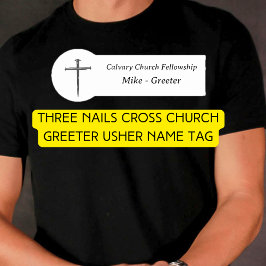 Three Nails Cross Church Greeter Usher Name Tag Namensschild
