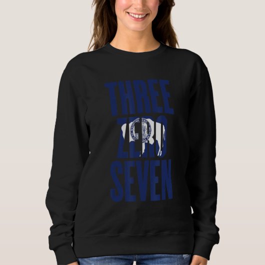 Three Zero Seven 307 Area Code Cheyenne Wyoming Sweatshirt (Vorderseite)