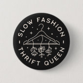 Thrift Queen slow fashion thrillt Button (Vorderseite)
