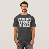 Thrift Store Ninja Thrifting Shopper Thrifty T-Shirt (Vorne ganz)
