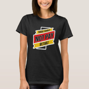 Thrift Store Thrift Shop Flop Markt Thriften Thrif T-Shirt