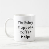 Thrifting Happens Kaffee hilft Kaffeetasse (Links)