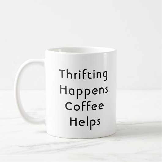 Thrifting Happens Kaffee hilft Kaffeetasse (Links)