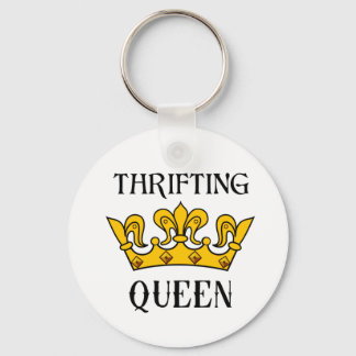 Thrifting Queen- Funny Bargain Hunter's Quotes T- Schlüsselanhänger