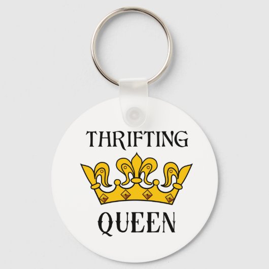 Thrifting Queen- Funny Bargain Hunter's Quotes T- Schlüsselanhänger (Vorderseite)