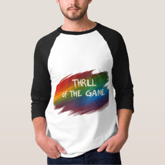 Thrill of the Game T-Shirt