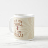 Thrill of the Refill Coffee Tasse (Vorderseite Links)