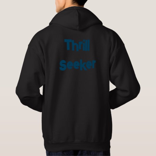 Thrill Seeker Hoodie (Rückseite)