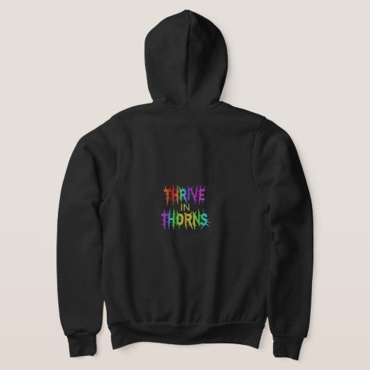 "Thrive in Thorns" Full-Zip Hoodie. Hoodie (AblageHinten)