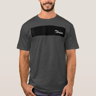 THRIVE Motivation T-Shirt