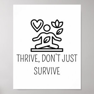 Thrive überlebt nicht nur den Design für psychisch Poster