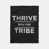 Thrive With Your Tribe Shirt Gift Fleecedecke (Vorderseite)