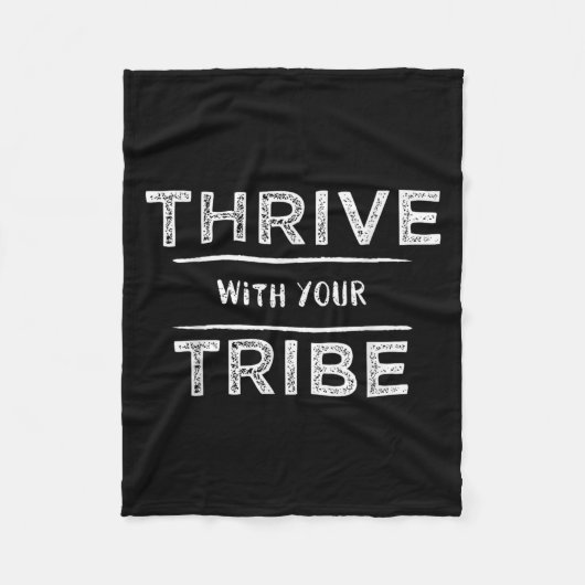 Thrive With Your Tribe Shirt Gift  Fleecedecke (Vorderseite)