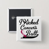 Throat Cancer I Kicked Hintern Button (Vorne & Hinten)