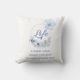 Throw Pillow "Life is Better with Friends & Food" Kissen