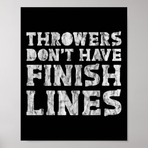 Throwers haben keine finalen Linien Poster