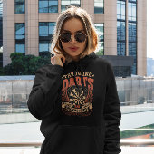 Throwing Darts Breaking Hearaking - Funny Dart Pla Hoodie