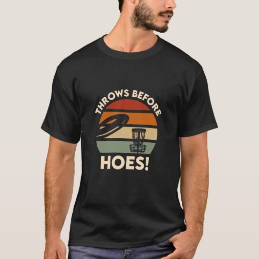 Throws bevor Sie Hosts Sport Disk Golf kaufen T-Shirt (Vorderseite)