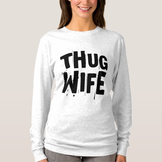 THUG EHEFRAU Funny T - Shirt (Vorderseite)