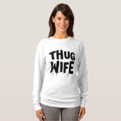THUG EHEFRAU Funny T - Shirt (Vorne ganz)