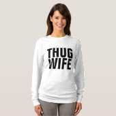 THUG EHEFRAU T - Shirt (Vorne ganz)