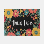Thug Life Blumenfußmatte Fußmatte (Vorderseite)