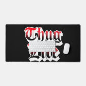 Thug Life Desk Mat Schreibtischunterlage (Tastatur & Maus)