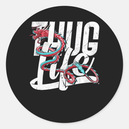 Thug Life Dragon Runder Aufkleber (Vorderseite)