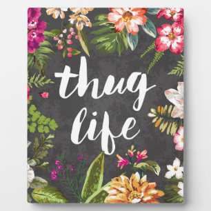 Thug life fotoplatte