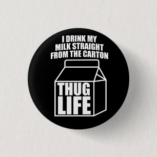 Thug Life Milk Carton (dunkel) Button