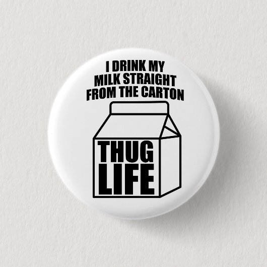 Thug Life Milk Karton Button (Vorderseite)