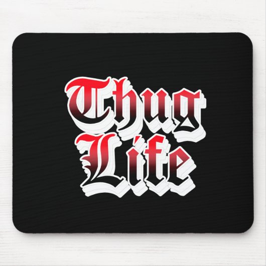 Thug Life Mouse Pad Mousepad (Vorne)